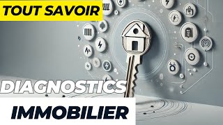 Guide complet des diagnostics immobiliers [upl. by Luapleahcim]