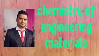 Chemistry of Engineering materials Part1 [upl. by Day93]