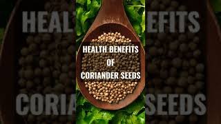 Health Benefits of Coriander Seeds [upl. by Paddie]