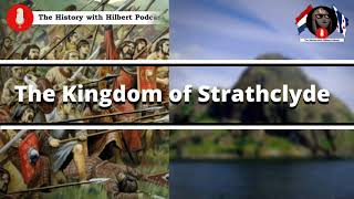 The Kingdom of Strathclyde In Early Medieval Scotland [upl. by Rockie749]