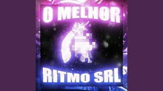 O MELHOR RITMO SRL Speed up Version [upl. by Ecnav]