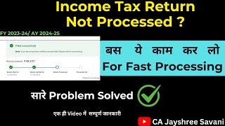 Income Tax Return not Processed AY 202425 I How to file income tax grievance I Refund कब आएगा [upl. by Yoho]