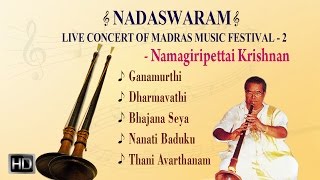 Best Of Namagiripettai Krishnan  Nadaswaram  Carnatic Instrumental  Jukebox [upl. by Annairoc]