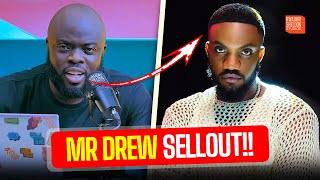 Mr Drew Is A Sellout [upl. by Cram]