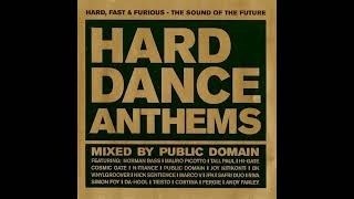 Hard Dance Anthems Disc 1  Mixed By Public Domain  UK Hard House  Hard Trance [upl. by Efinnej]