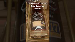 Bourbon hunting  Harrod’s in London Eagle Rare 17 Pappy GTS bourbonhunting bourbon [upl. by Irim]