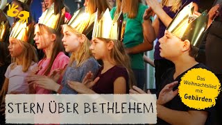 Lied Stern über Bethlehem  mit Gebärden [upl. by Teodora]