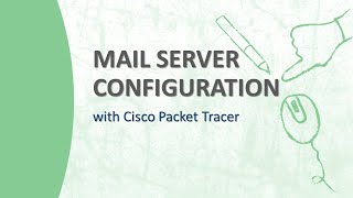 Mail Server Configuration on Cisco Packet Tracer  Stepbystep Guide [upl. by Cathleen]