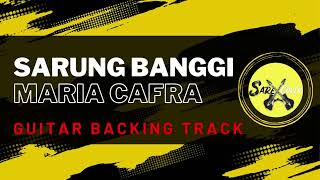 MARIA CAFRASARUNG BANGGI GUITAR BACKING TRACK [upl. by Lehcear]