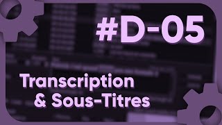 Boite à outils Transcription amp SousTitres [upl. by Maud]