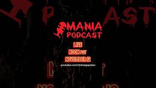 Mania Podcast drops TOMORROW [upl. by Angelo]