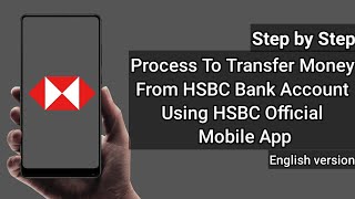 How to Transfer Money From HSBC Bank Account To Other Bank Accounts Using Mobile App [upl. by Sibylla]