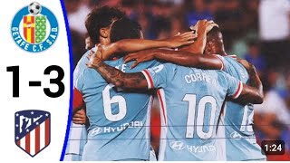 Getafe vs Atletico Madrid 1  3  ALL GOALS amp HIGHLIGHTS  Friendly match 382024 [upl. by Maharba775]