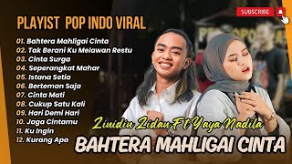 BAHTERA MAHLIGAI CINTA  ZINIDIN ZIDAN FT YAYA NADILA  CINTA SURGA  LAGU POP TERPOPULER 2024 [upl. by Nilved446]