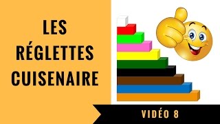 V8  LES RÉGLETTES CUISENAIRE [upl. by Ykcaj]