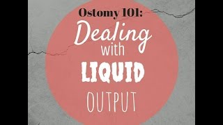 Managing liquid ostomy output Ostomy Care Tips [upl. by Olaf]