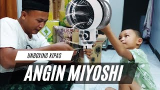 UNBOXING KIPAS ANGIN BARU MIYOSHI DAN CARA MERANGKAINYA [upl. by Nekial]