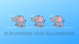 🎵 BARNSÅNGER PÅ SVENSKA 🎵  Elefanterna som balanserade  BarnaTV [upl. by Remoh]