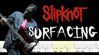 Slipknot  Surfacing Bass Tabs amp PDF By Chamis Bass [upl. by Pearl]