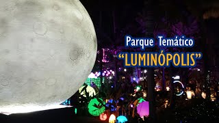 GUAYAQUIL  PARQUE TEMÁTICO SOSTENIBLE “LUMINÓPOLIS” [upl. by Anura]