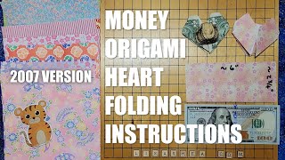 Money Origami Heart Folding Instructions  2007 Version [upl. by Shelba11]