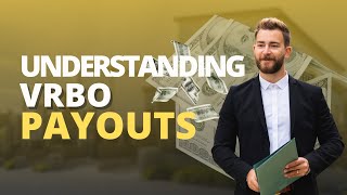 VRBO Payouts Explained [upl. by Powers]