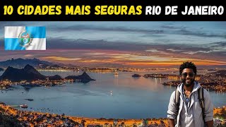 TOP 10 CIDADES MAIS SEGURAS DO RIO DE JANEIRO PARA VIVER [upl. by Aneetsirk]