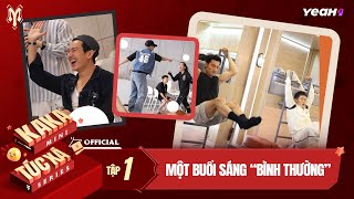 Tập 1 MINI SERIES “KAKA TÚC XÁ” Một buổi sáng “bình thườngquot của 33 Anh Tài ở Kí Túc Xá [upl. by Nonarb]