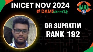 INICET rank 192 Dr Supratim Sarkar Shares his Journey [upl. by Emalia]