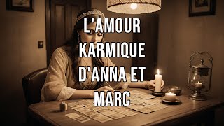 L’amour karmique et ses secrets [upl. by Yltsew]