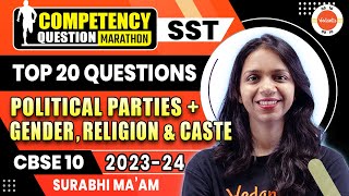 Top 20 Competency Based Questions from Political Parties amp Gender Religion And Caste  Class 10 SST [upl. by Vaules]