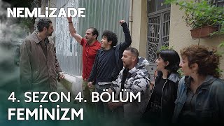 Nemlizade 4 Sezon 4 Bölüm  Feminizm sokağınkomedisi [upl. by Notseh]