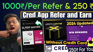 Cred App New Referrals 2024 Cred App Refer and Earn 100 working Trickcred ReferralNo credit card [upl. by Orlene]