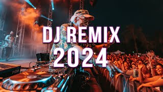 DJ REMIX 2024 🔥 Mashups amp Remixes Of Popular Songs 🔥 DJ Remix Club Music Dance Mix 2024 [upl. by Nesaj]