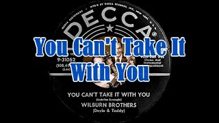 The Wilburn Brothers  You Cant Take It With You 1960 Mono [upl. by Nekial]