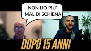 MAL DI SCHIENA DOLORE LOMBARE da 15 ANNI  Come Matteo ha risolto il mal di schiena [upl. by Hgielime]