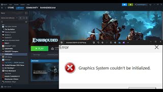 Fix Enshrouded Error Graphics System Couldnt Be Initialized On PC [upl. by Gnol]