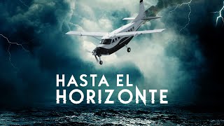 Hasta el horizonte  Tráiler oficial en español [upl. by Holbrooke389]