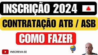 COMO FAZER INSCRIÇÃO PARA A CONTRATAÇÃO 2024 NA REDE ESTADUAL DE MINAS GERAIS ATB E ASB NA PRÁTICA [upl. by Avid390]