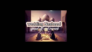 Nasheed  Wedding Nasheed  Vocals Only  Muhammad AlMuqit Abu Maryam nasheed [upl. by Hacim317]