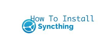 Install Syncthing on a Windows 10 computer [upl. by Nyrrek633]