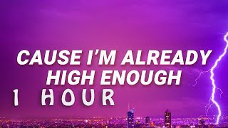 1 HOUR  KFlay  Cause I’m already high enough Lyrics [upl. by Nailuj]