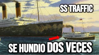 HUNDIMIENTO DEL SS TRAFFIC  EL BARCO QUE SE HUNDIO DOS VECES  MendoZza [upl. by Avrenim]