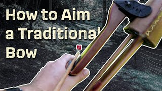 How to Aim a Traditional BowRecurveLongbow InstinctiveSplit VisionGapFixed CrawlString Walk [upl. by Iila]