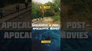 5 BEST APOCALYPTIC amp POST APOCALYPTIC MOVIES movie hollywood shorts [upl. by Bel]