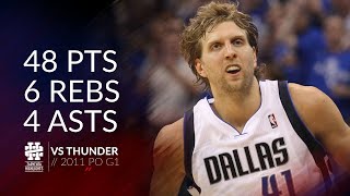 Dirk Nowitzki 48 pts 6 rebs 4 asts vs Thunder 2011 PO G1 [upl. by Lorilee]