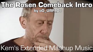 YTPMV Rosen Comeback Intro Kem Extended Mashup 80 SUBSCRIBER SPECIAL [upl. by Nolana11]