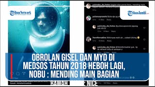 OBROLAN GISEL DAN MYD DI MEDSOS TAHUN 2018 HEBOH LAGINOBU  MENDING MAIN BAGIAN BAWAH GISEL NICE [upl. by Ileana]