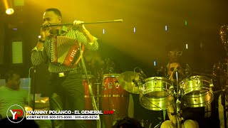 Yovanny Polanco  El General En Vivo 2022 [upl. by Ayotyal]