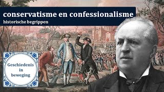 Wat is het verschil tussen conservatisme en confessionalisme  historische begrippen [upl. by Nauhs139]